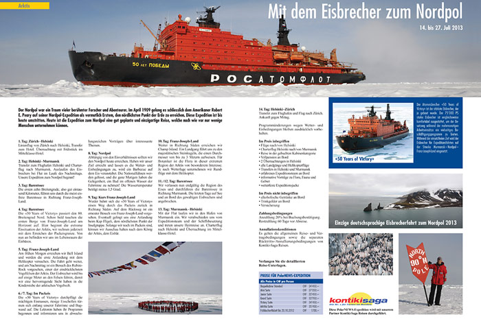 Nach dem Erfolg im Sommer 2012 wieder im Programm; eine Eisbrecherfahrt zum Nordpol.